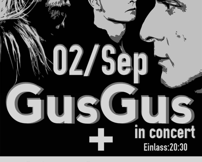 GUS GUS in Concert and Aftershow Party tickets