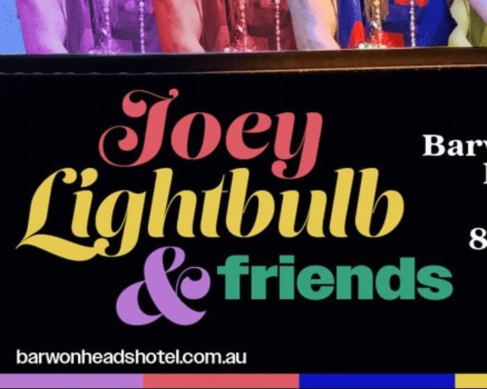 Joey Lightbulb & Friends tickets