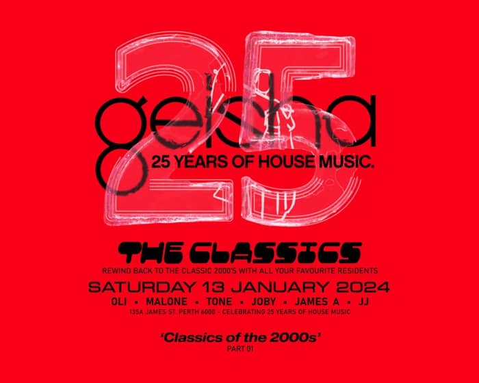 Celebrating 25 Years of Geisha - 2000's Classics tickets