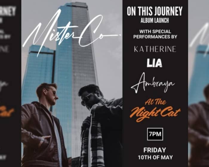 Mister Co. / On This Journey Album Launch / Debut Headline Show tickets