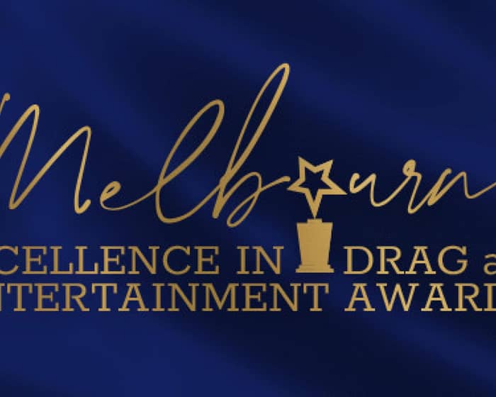 MEDEAs (Melbourne Excellence in Drag & Entertainment Awards) tickets