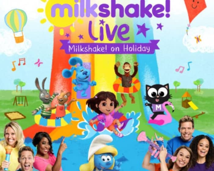 Milkshake Live On Holiday 2025 tickets