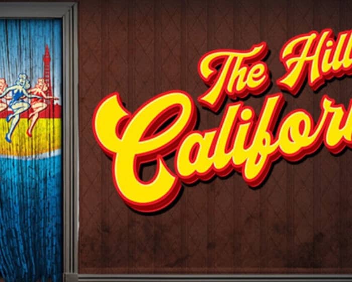 The Hills of California tickets
