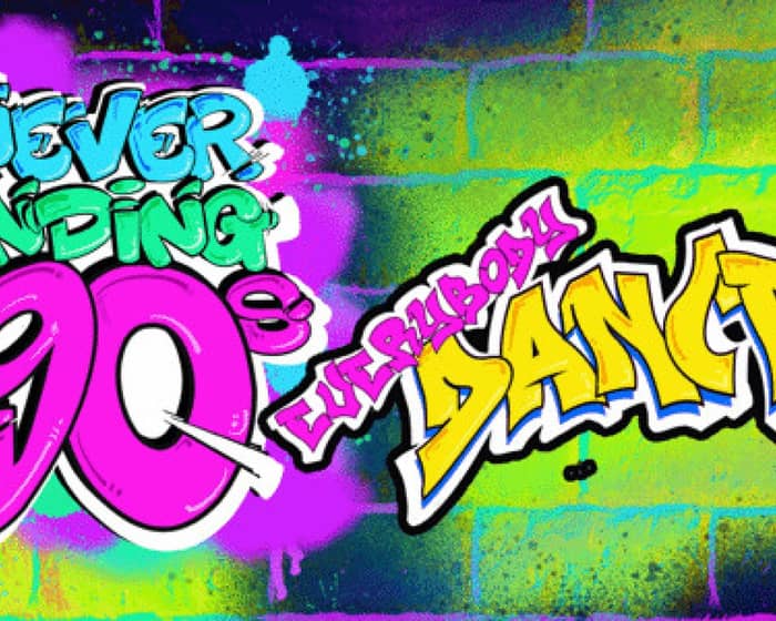 Never Ending 90s – Everybody Dance Now! tickets