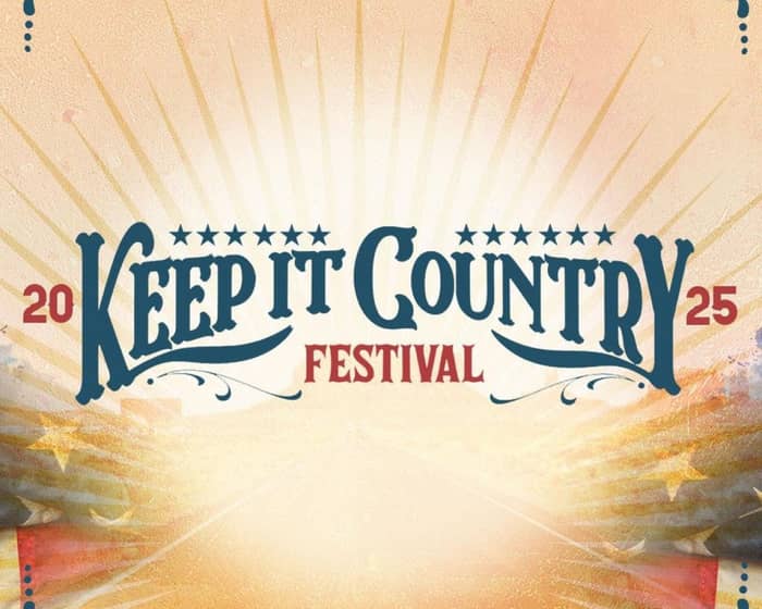 Keep it Country Festival 2025 tickets