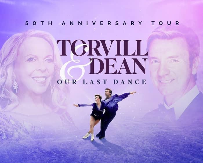 Torvill & Dean: Our Last Dance tickets
