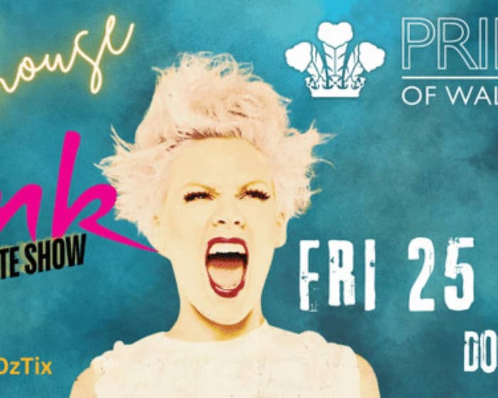 Funhouse : P!nk Tribute Show tickets