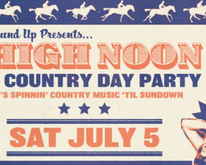 HIGH NOON: Country Day Party tickets