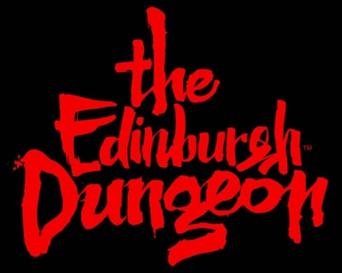 Edinburgh Dungeon - Anytime Entry tickets