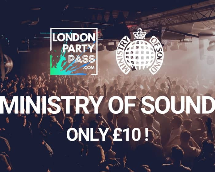 Ministry of Sound - London Party Pass tickets