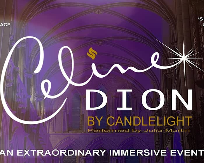 Celine Dion by Candlelight - Llandaff Cathedral tickets