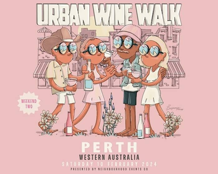 Urban Wine Walk - Perth City (Weekend Two) tickets