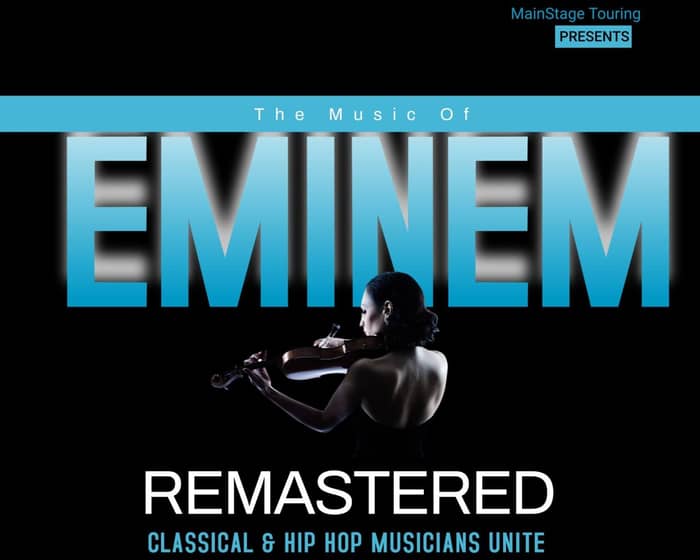 Eminem Remastered tickets