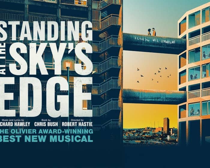 Standing at The Sky's Edge tickets