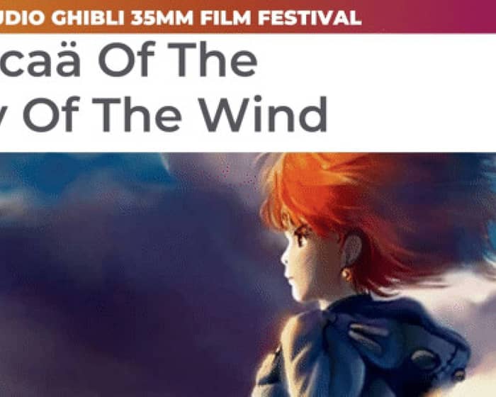 Nausicaä of the Valley of the Wind | Studio Ghibli 35mm Film Festival tickets