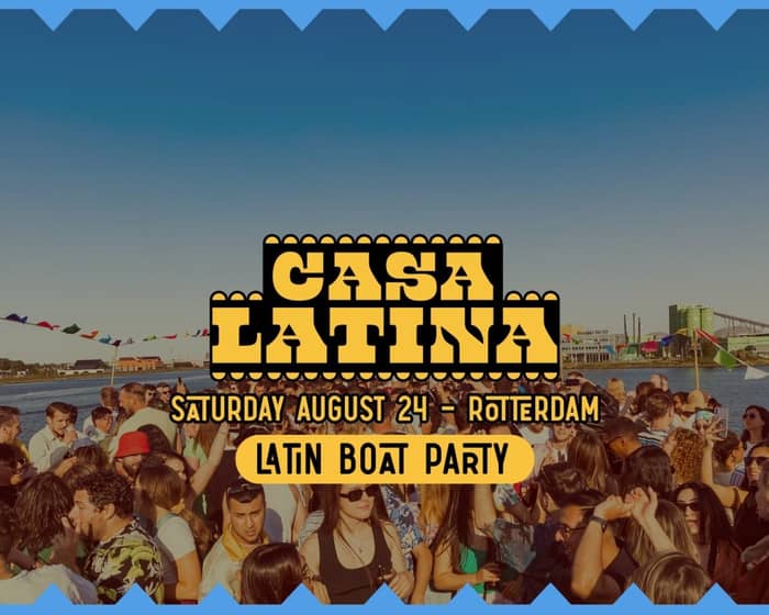 Casa Latina Boat Party - Rotterdam tickets