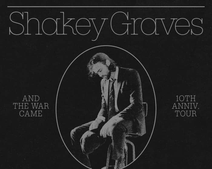 Shakey Graves tickets