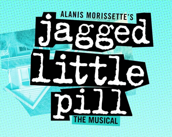 Jagged Little Pill (Touring) events
