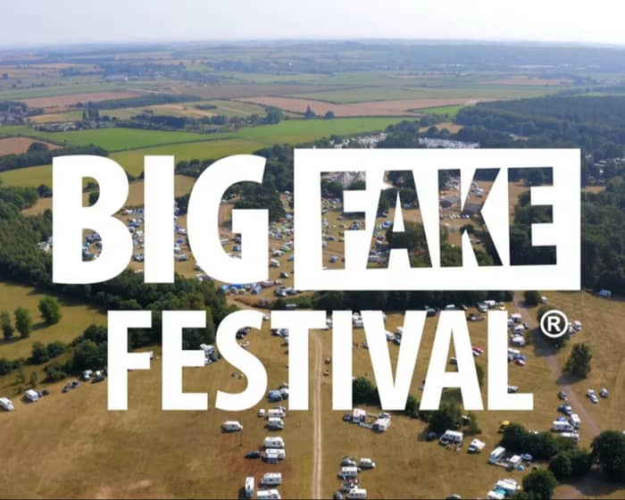 Big Fake Festival 2025 | Doncaster tickets