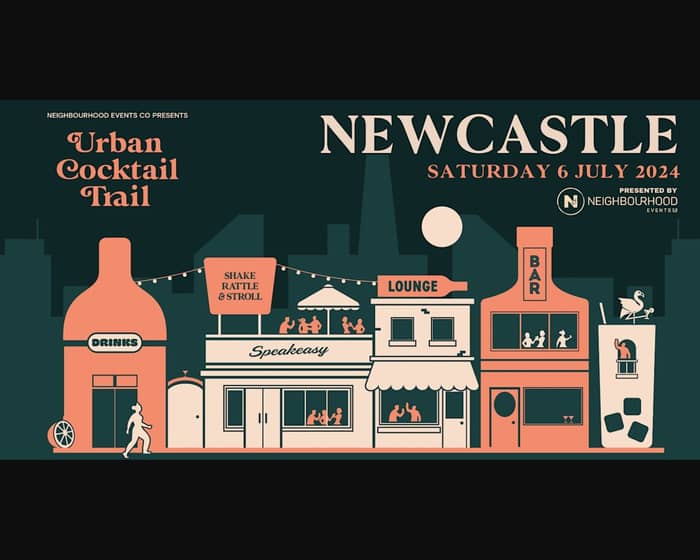 Urban Cocktail Trail | Newcastle tickets