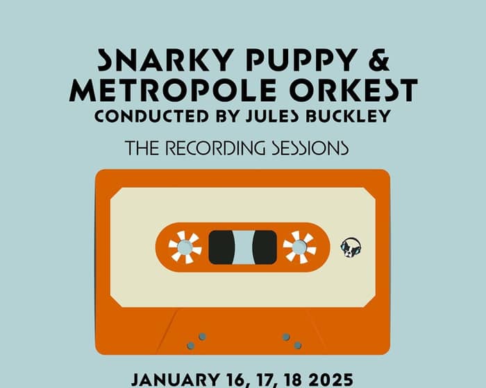 Snarky Puppy & Metropole Orkest - evening tickets