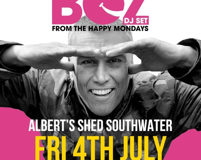 Bez (Happy Mondays) DJ Set tickets
