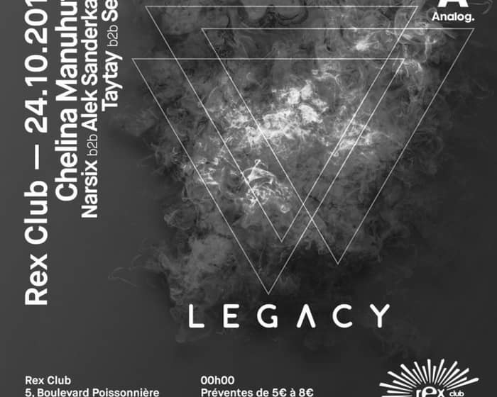 Legacy: Chelina Manuhutu, Narsix b2b Alek Sanderkane, Taytay b2b Seed tickets