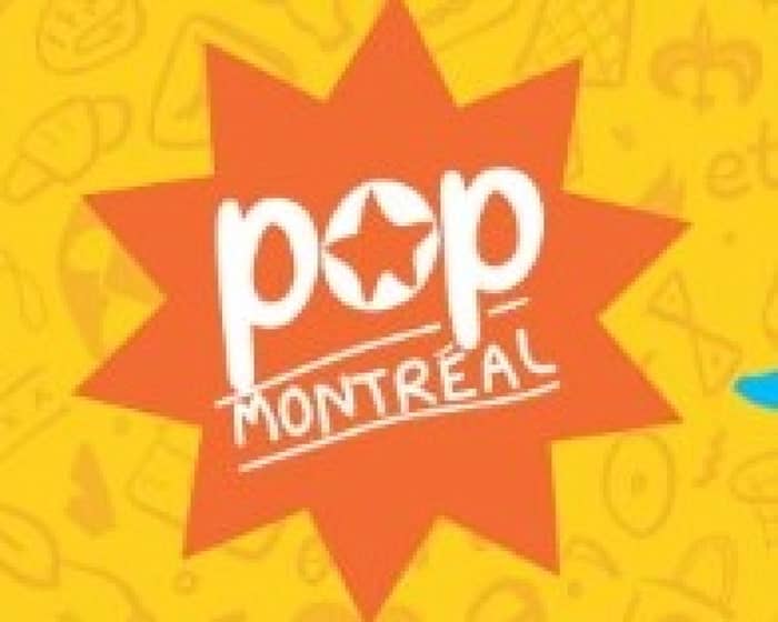 Pop Montréal 2022 tickets