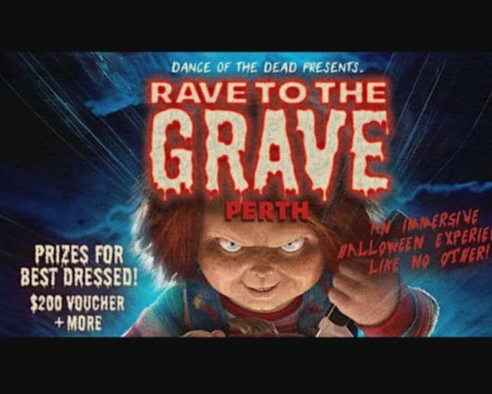 Rave To The Grave Perth - Halloween 2024 tickets