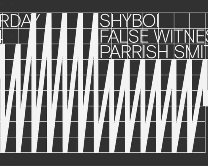 [CANCELLED] Shyboi / False Witness / Parrish Smith tickets