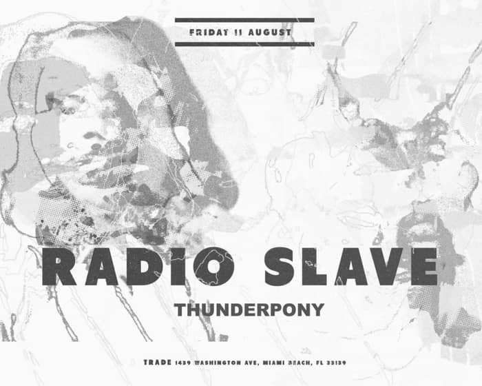 Radio Slave by Link Miami Rebels tickets
