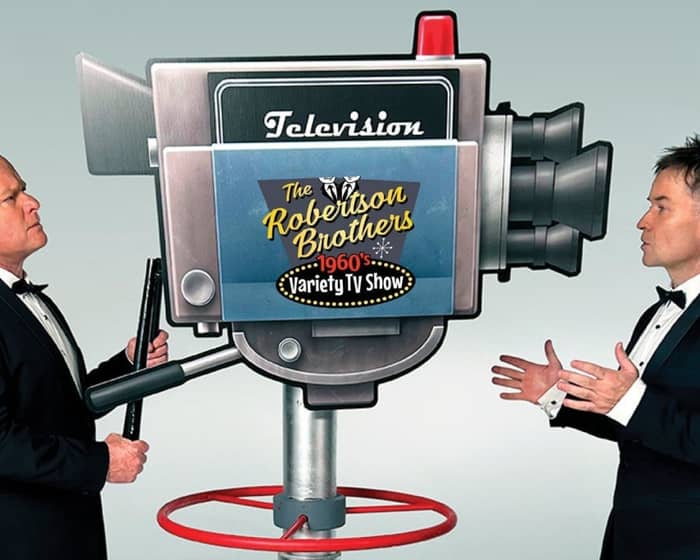 Robertson Brothers 60's Variety TV Show tickets