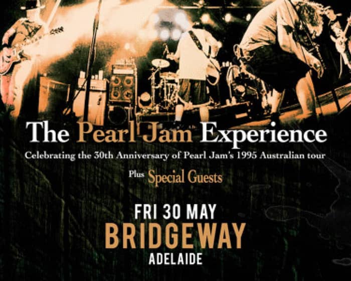 The Pearl Jam Experience tickets