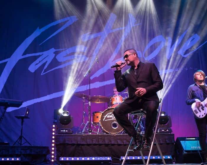 Fastlove : A Tribute to George Michael tickets