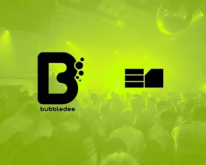 Bubbledee: House & Techno All Night Long tickets