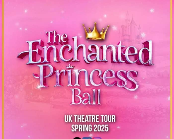 The Enchanted Princess Ball tickets