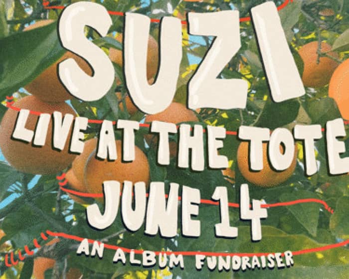 Suzi tickets