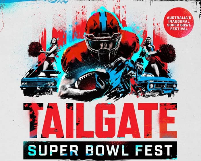 TAILGATE: Super Bowl Fest. tickets