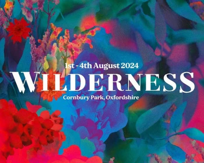 Wilderness Festival 2024 tickets