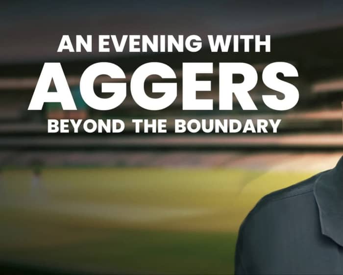 An Evening with Aggers tickets