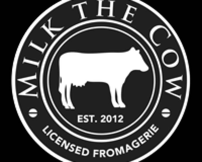 Milk The Cow events