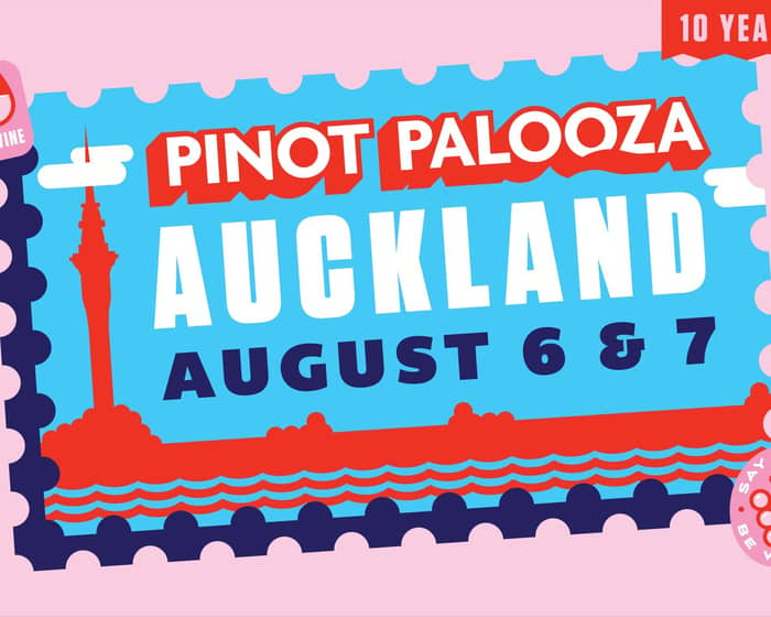 Pinot Palooza: Auckland 2021 tickets