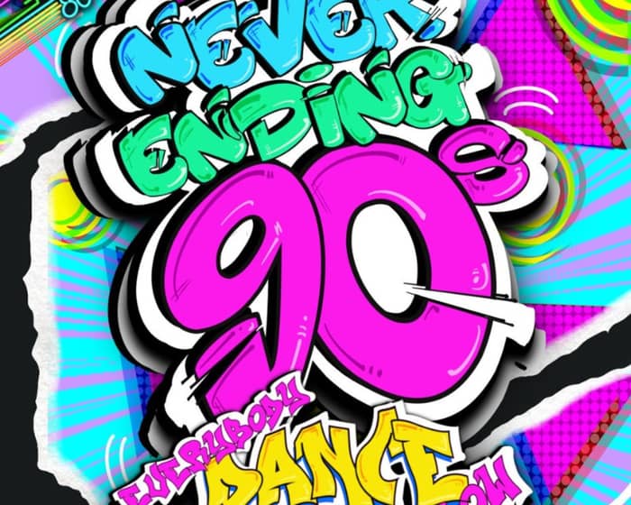 Never Ending 80s PRESENTS Never Ending 90s Everybody Dance Now! tickets