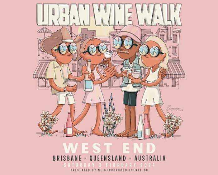 Urban Wine Walk - West End (QLD) tickets