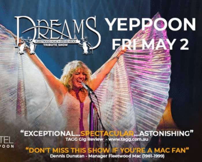 Dreams - Fleetwood Mac & Stevie Nicks Tribute Show tickets