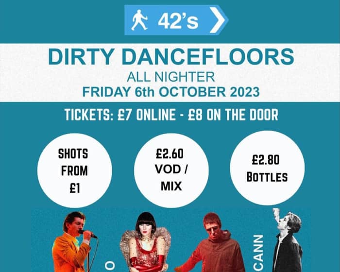 Dirty Dancefloors All Nighter tickets