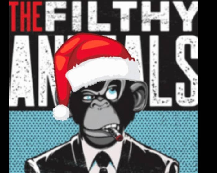 The Filthy Animals tickets