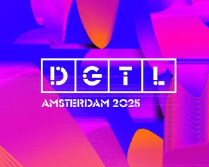 DGTL Amsterdam 2025 tickets