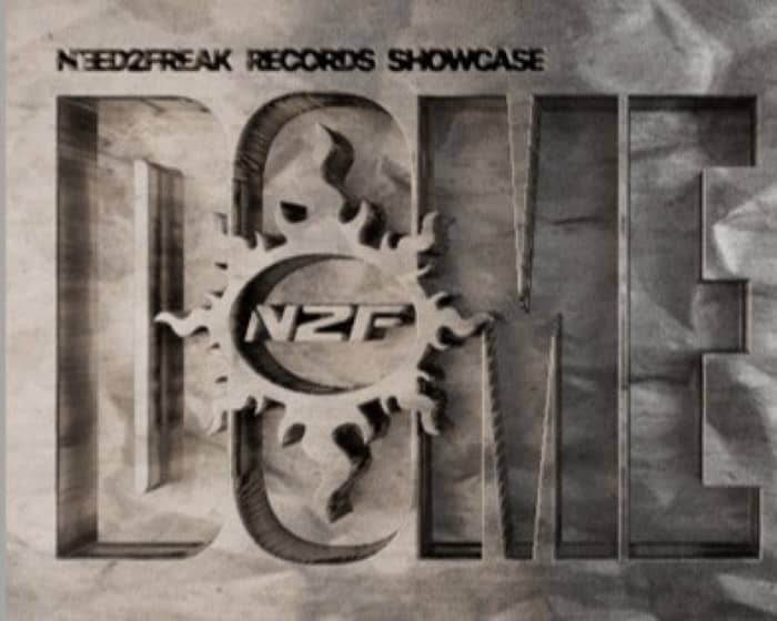 Need2Freak - Dome tickets