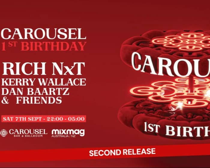 Carousel 1st Birthday ft. Rich NxT tickets